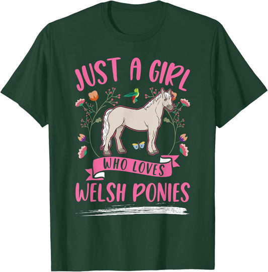 Just a girl who loves Welsh Pony T-Shirt - T-Shirt | Forest