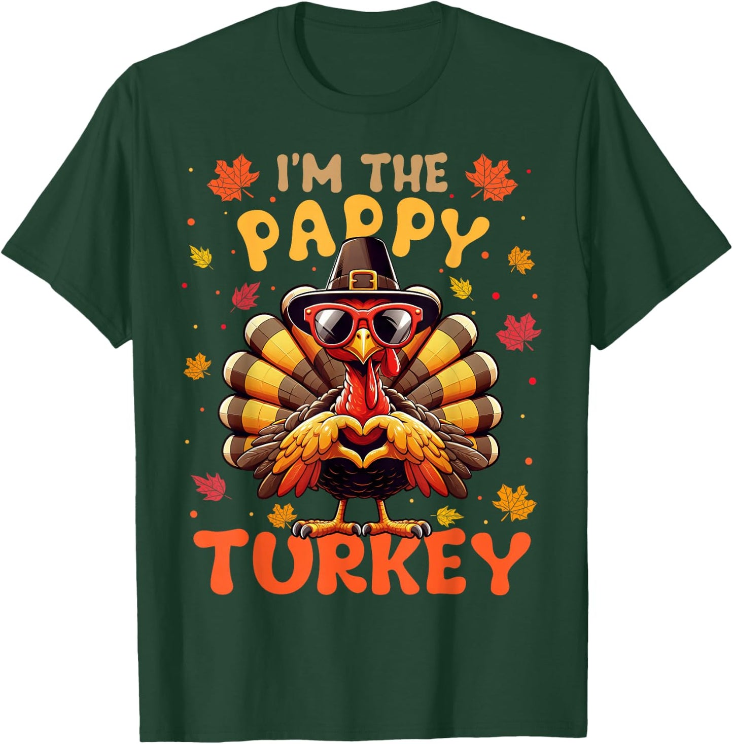 I'm the Pappy Turkey Matching 2024 Family Thanksgiving T-Shirt - T-Shirt | Forest