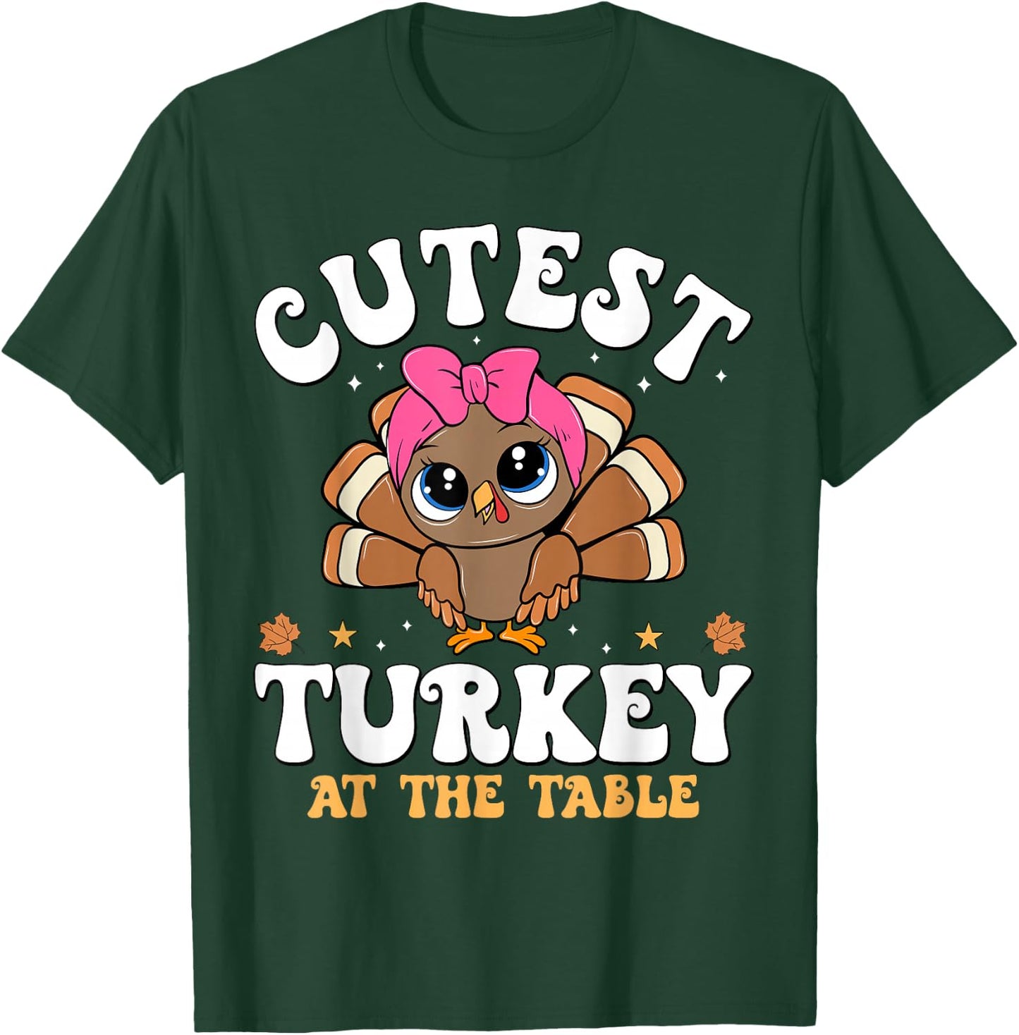 Cutest Turkey At The Table Dinner Thanksgiving Women Girls T-Shirt - T-Shirt | Forest