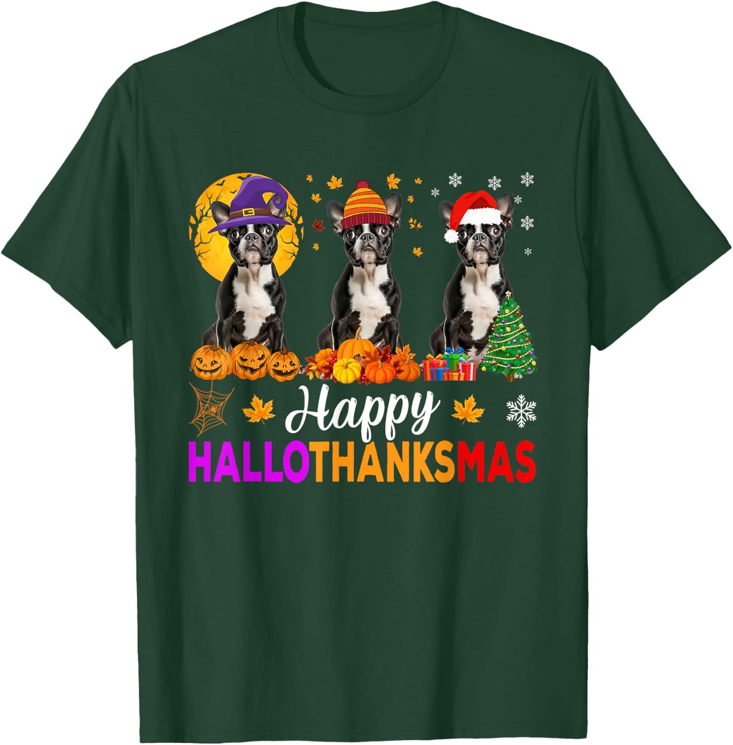 Boston Terrier Dog Halloween Christmas Hallothanksmas Men Women Kids T-Shirt - T-Shirt | Forest