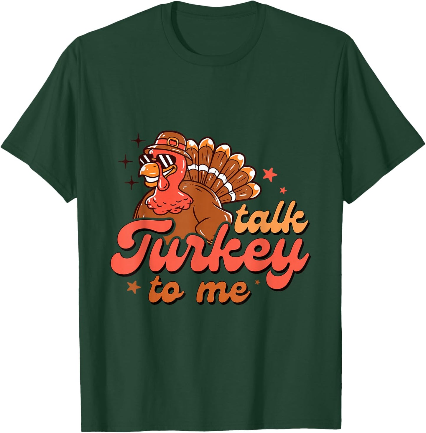 Funny Talk Turkey To Me Thanksgiving Party Matching Costume T-Shirt - T-Shirt | Forest