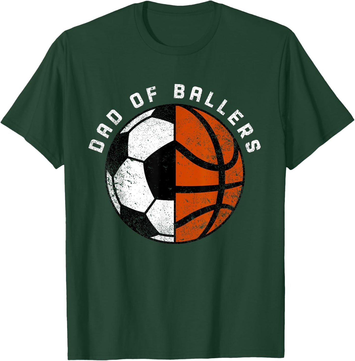 Dad Of Ballers Funny Soccer Basketball Dad T-Shirt - T-Shirt | Forest