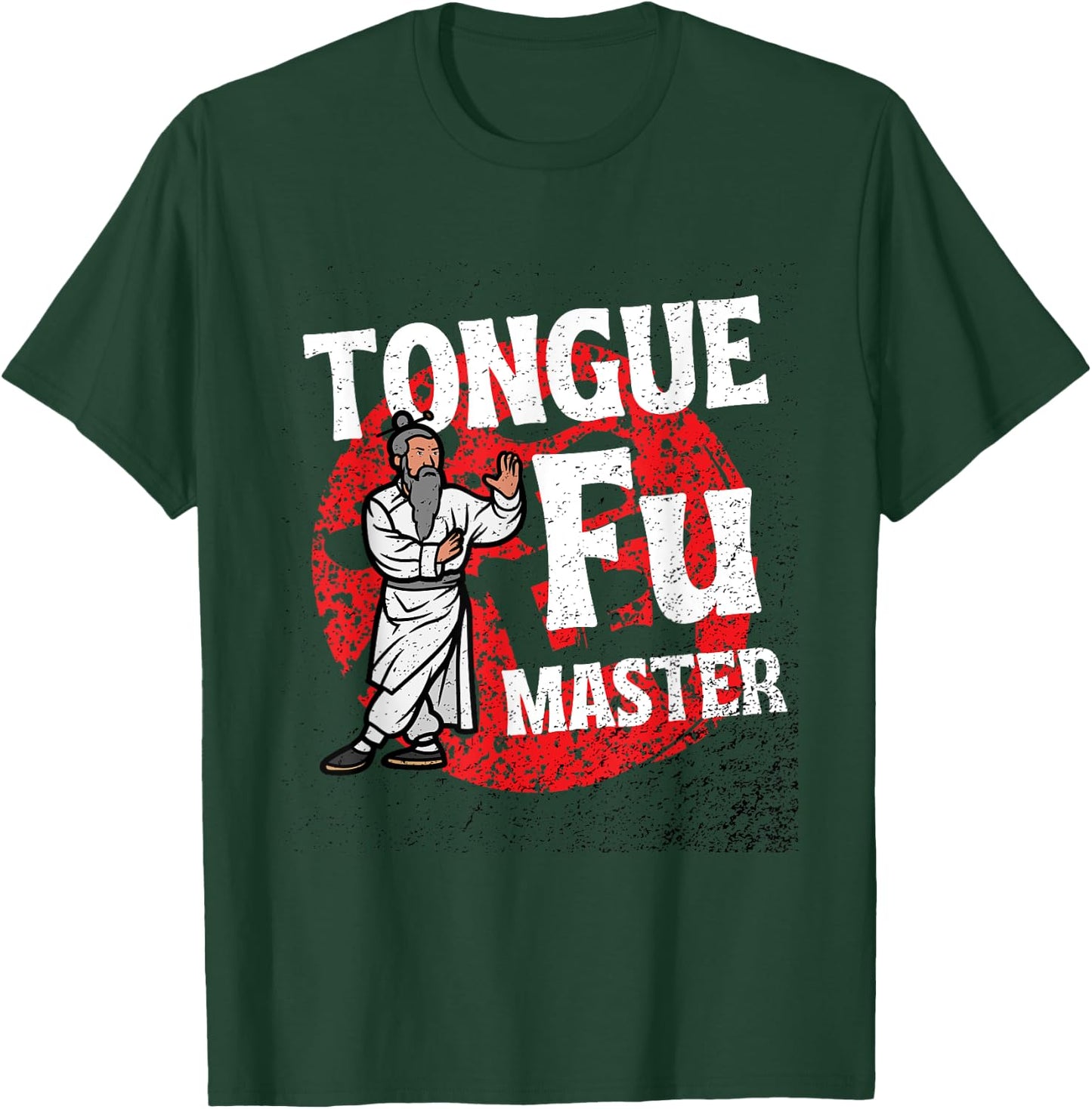Tongue Fu Master Adult Humor Funny Sarcastic Dirty NSFW T-Shirt - T-Shirt | Forest