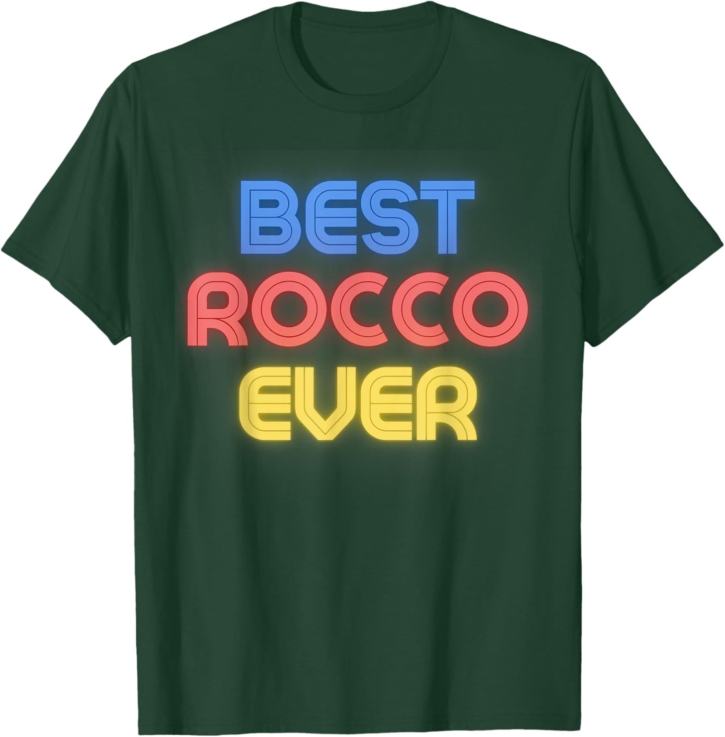 Best Rocco Ever - Funny Rocco Name Rocco T-Shirt - T-Shirt | Forest