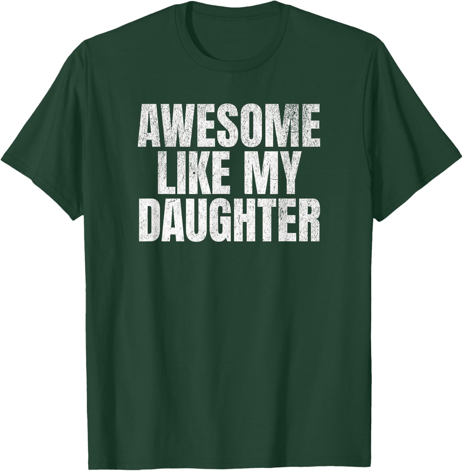 Super wie Meine Tochter, lustiger Vatertag T-Shirt - T-Shirt | Forest
