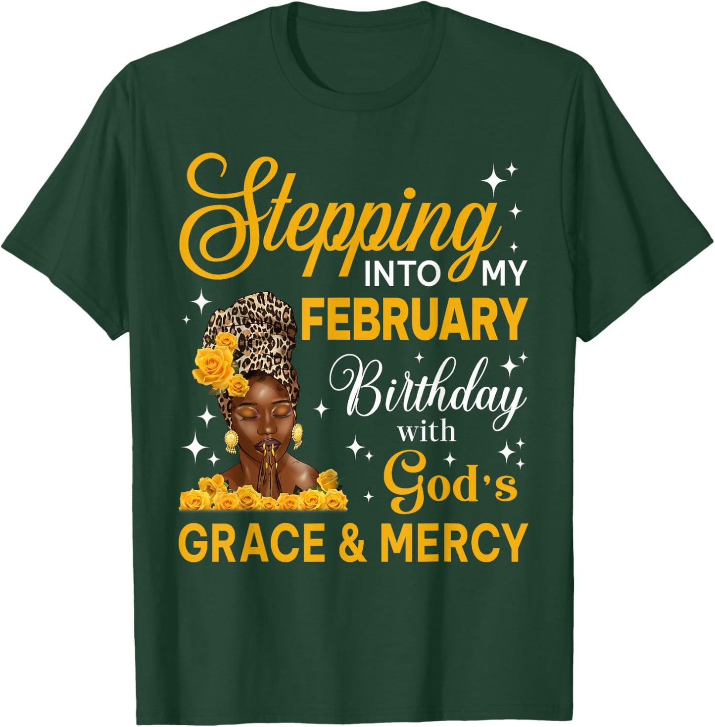 Stepping Into My February Birthday Religious Bday Afro Woman T-Shirt - T-Shirt | Forest