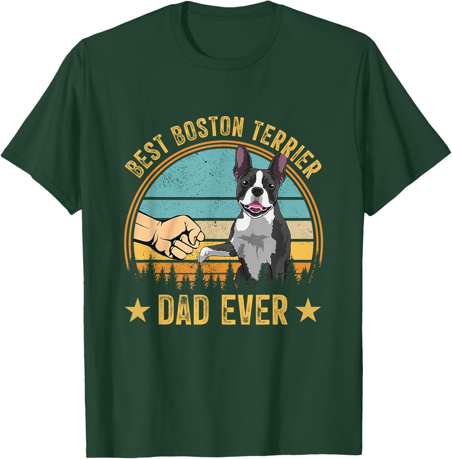 Vintage Best Boston Terrier Dad Ever Fist Bump Funny Dog T-Shirt - T-Shirt | Forest