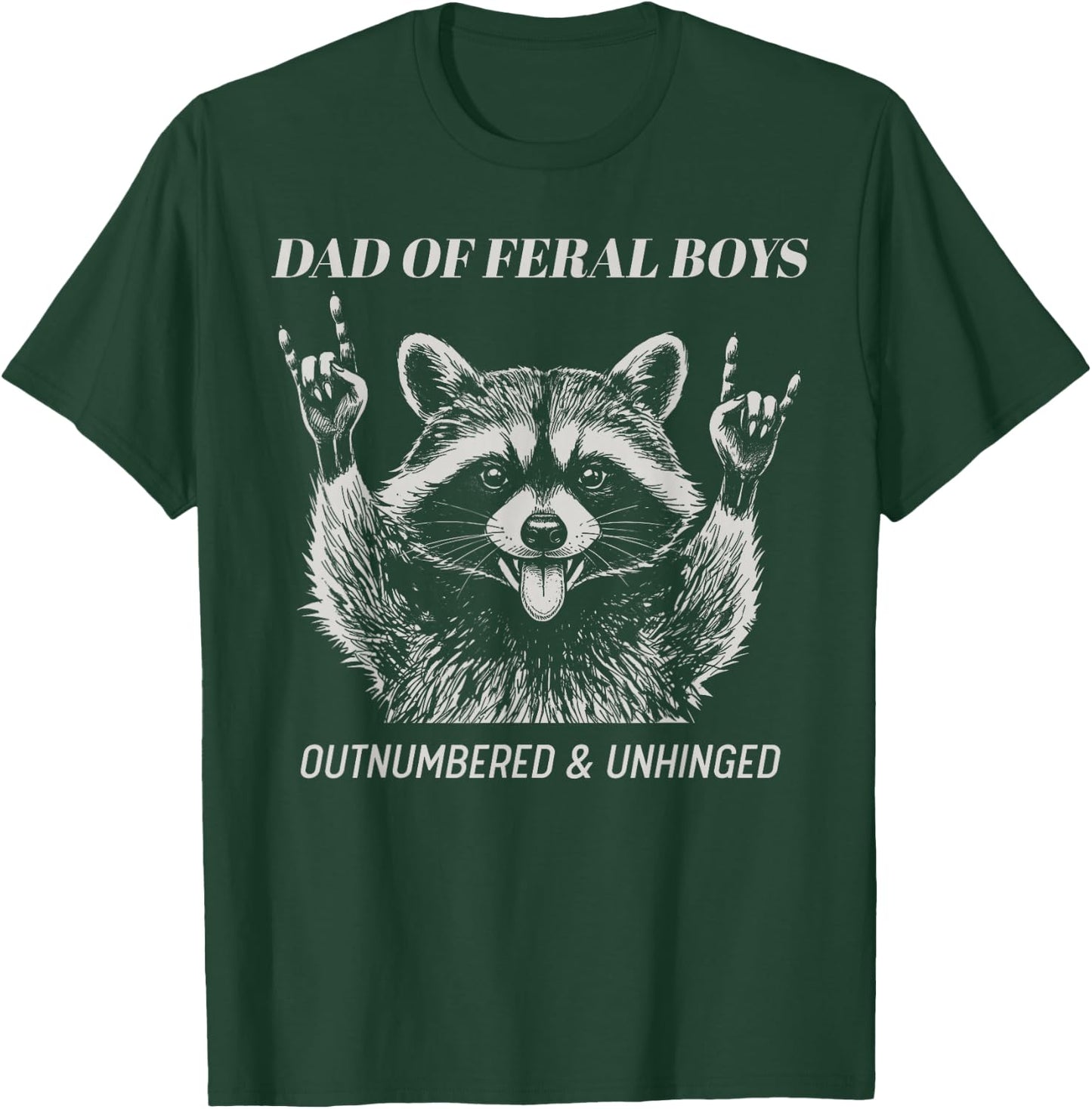 Dad of Feral Boys Unhinged Raccoon Fathers Day Men Funny T-Shirt - T-Shirt | Forest