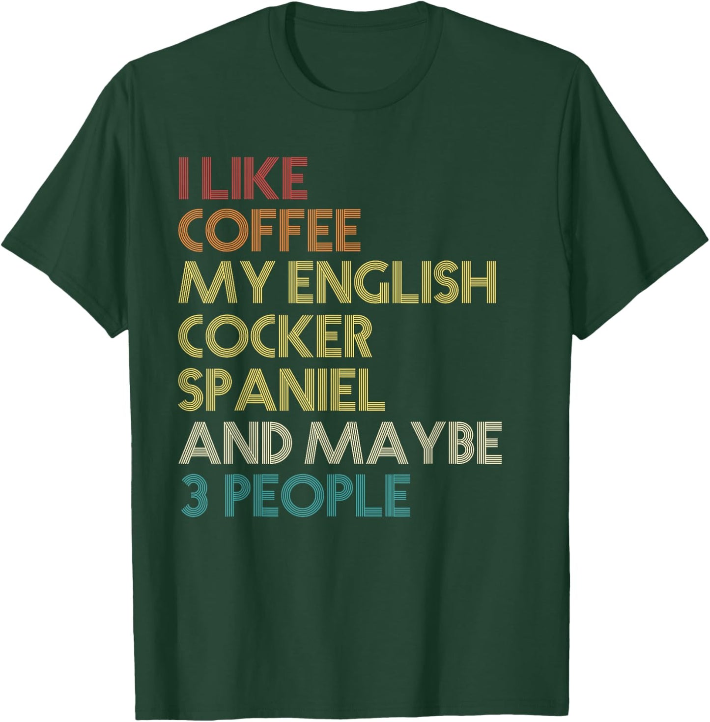 English Cocker Spaniel Dog Owner Coffee Lovers Gift Vintage T-Shirt - T-Shirt | Forest