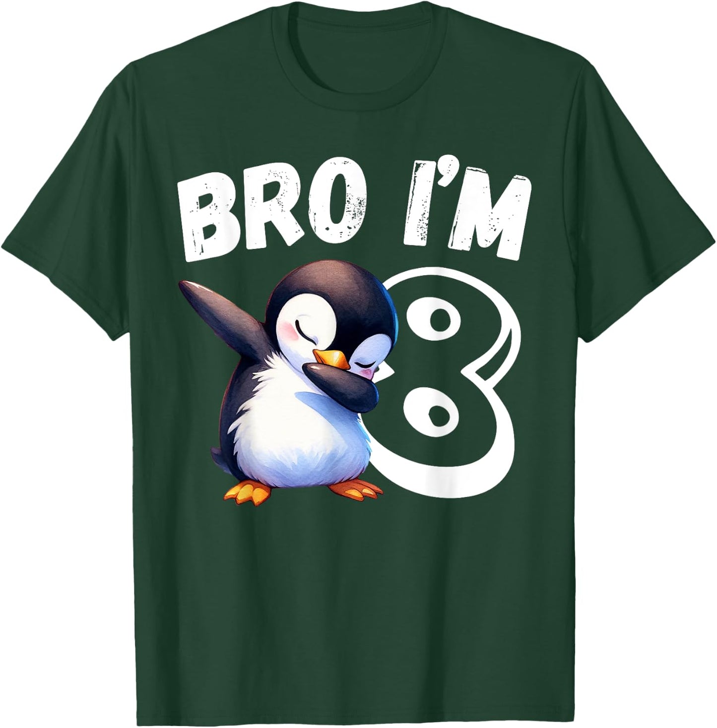 Bro I'm 8 Year Old Penguin 8th Birthday Kids Dabbing Funny T-Shirt - T-Shirt | Forest