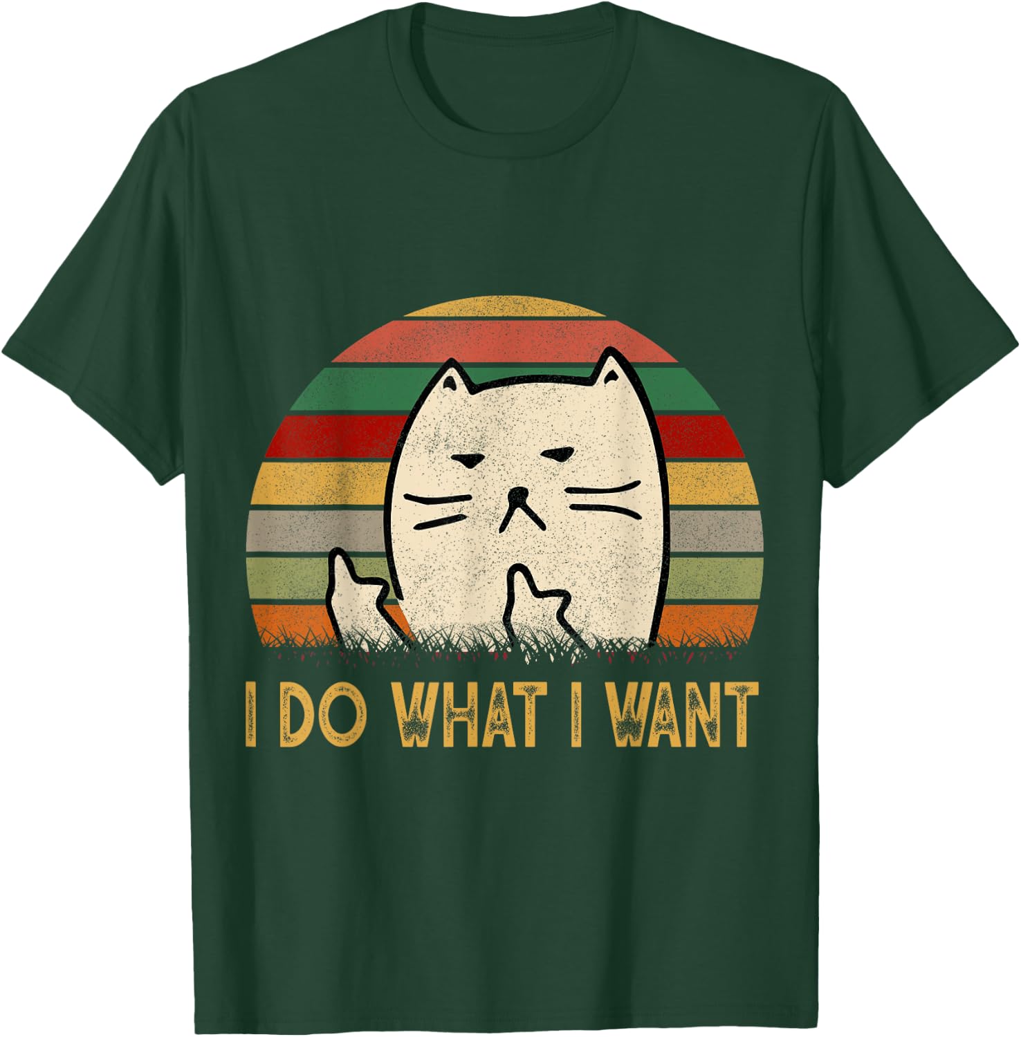 Vintage I Do What I Want Cat Lovers Men Women T-Shirt - T-Shirt | Forest