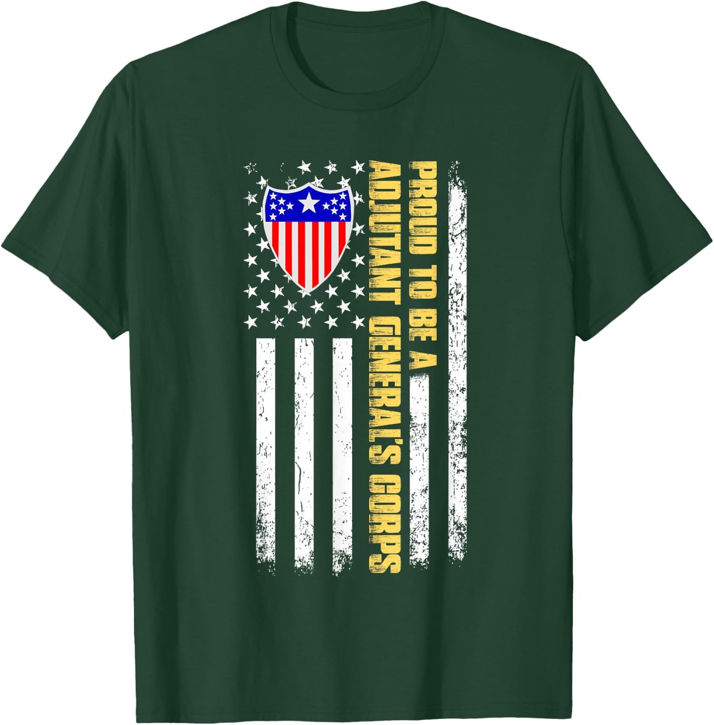 Proud To Be A United States Adjutant General's Corps T-Shirt - T-Shirt | Forest
