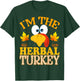 Thanksgiving I'm The Herbal Turkey Matching T-Shirt - T-Shirt | Forest