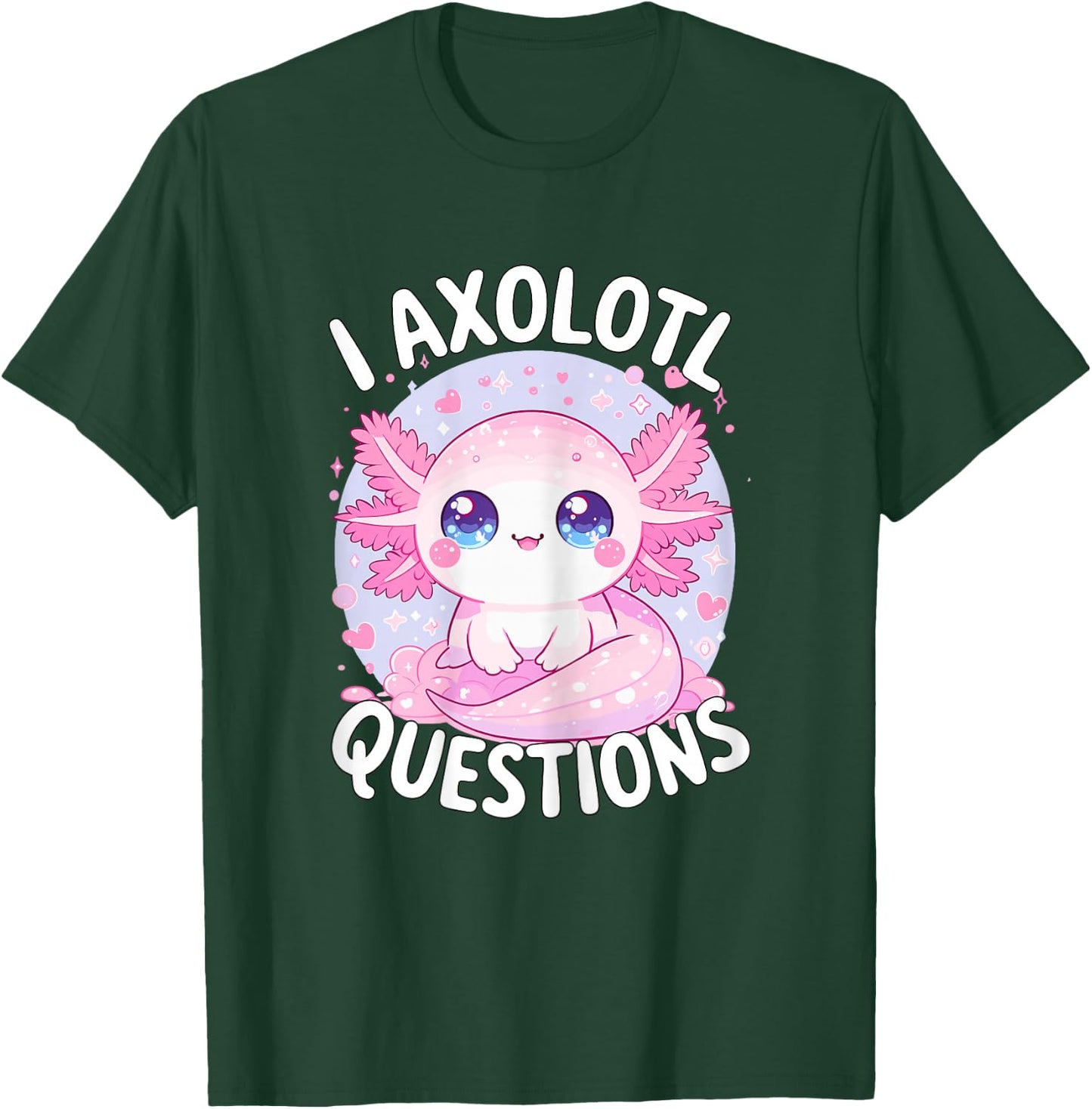 I Axolotl Questions T-Shirt - T-Shirt | Forest