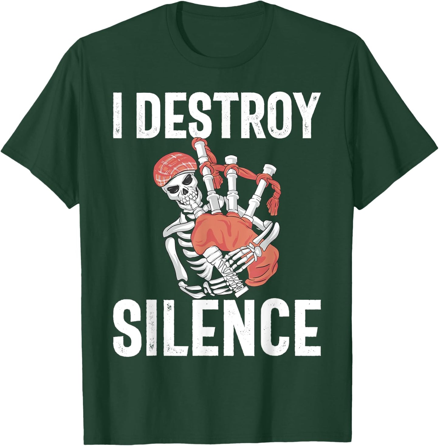 I destroy Silence Bagpiper T-Shirt - T-Shirt | Forest