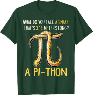 What Do You Call A Snake Thats 3.14 Meters Long? Pi-Thon T-Shirt - T-Shirt | Forest