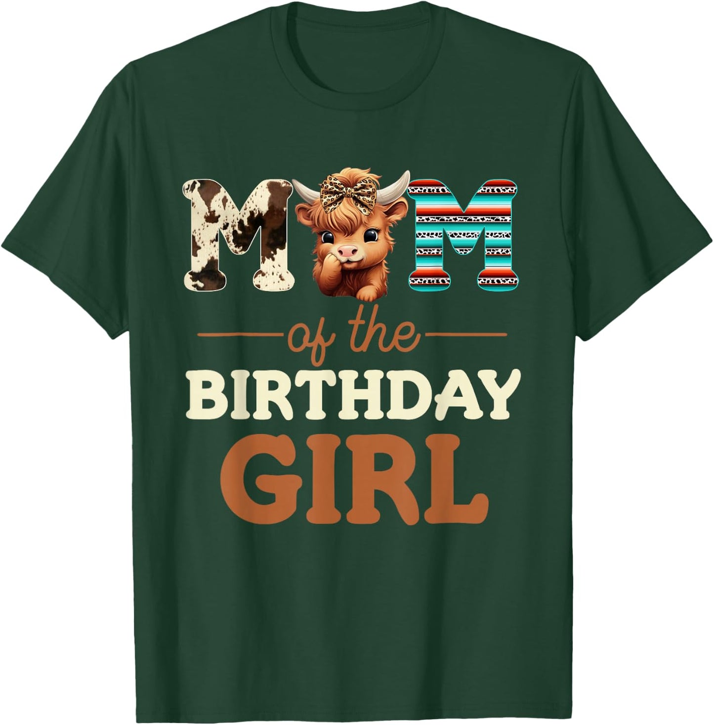 Mom of The Birthday Girl Highland Cow Print First Bday T-Shirt - T-Shirt | Forest