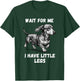 Wait for Me I Have Little Legs Toddler Dachshund Dog Meme T-Shirt - T-Shirt | Forest