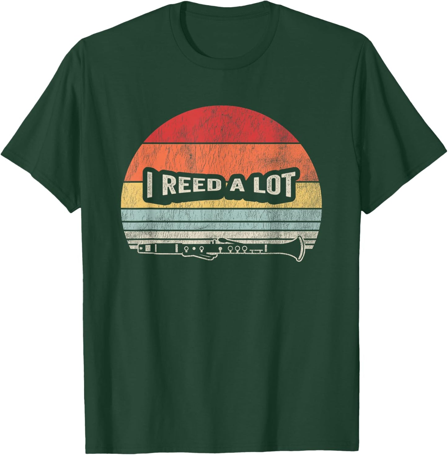 I Reed A Lot Clarinet Retro Style Humor T-Shirt - T-Shirt | Forest