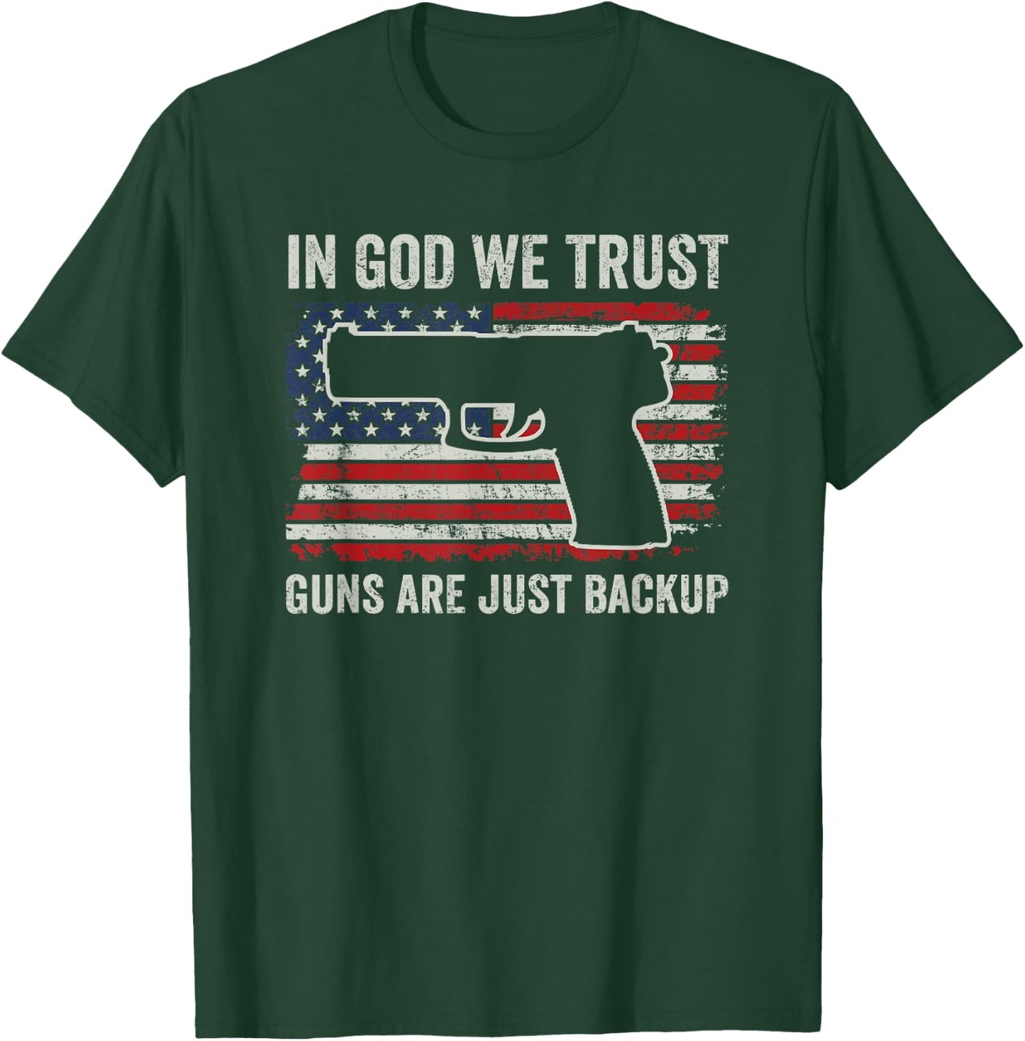 In God We Trust Guns Are Just A Backup AR15 Gun Christian T-Shirt - T-Shirt | Forest