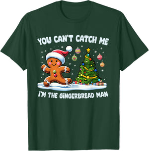 You Can't Catch Me I'm The Gingerbread Man Christmas Cookie T-Shirt - T-Shirt | Forest