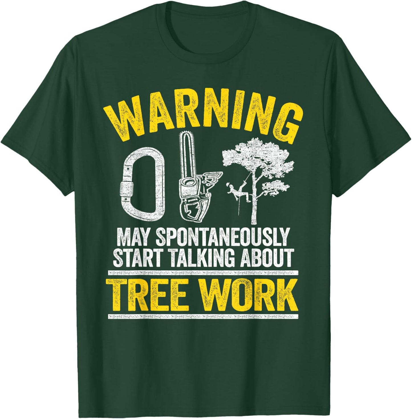 Achtung arborist saying arborist tree cutter tree climber T-Shirt - T-Shirt | Forest
