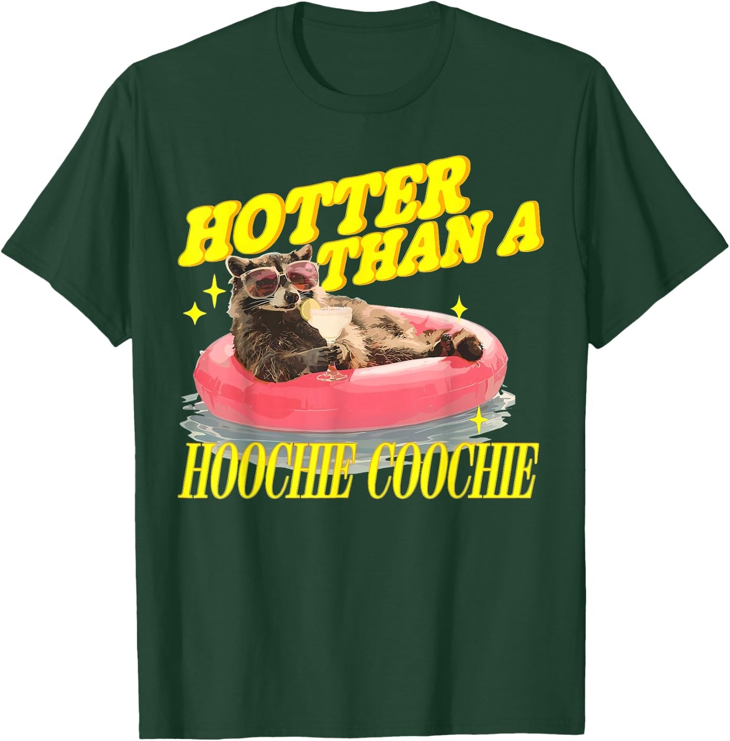 Hotter Than A Hoochie Beaver Coochie Racoon Summer Vibes T-Shirt - T-Shirt | Forest