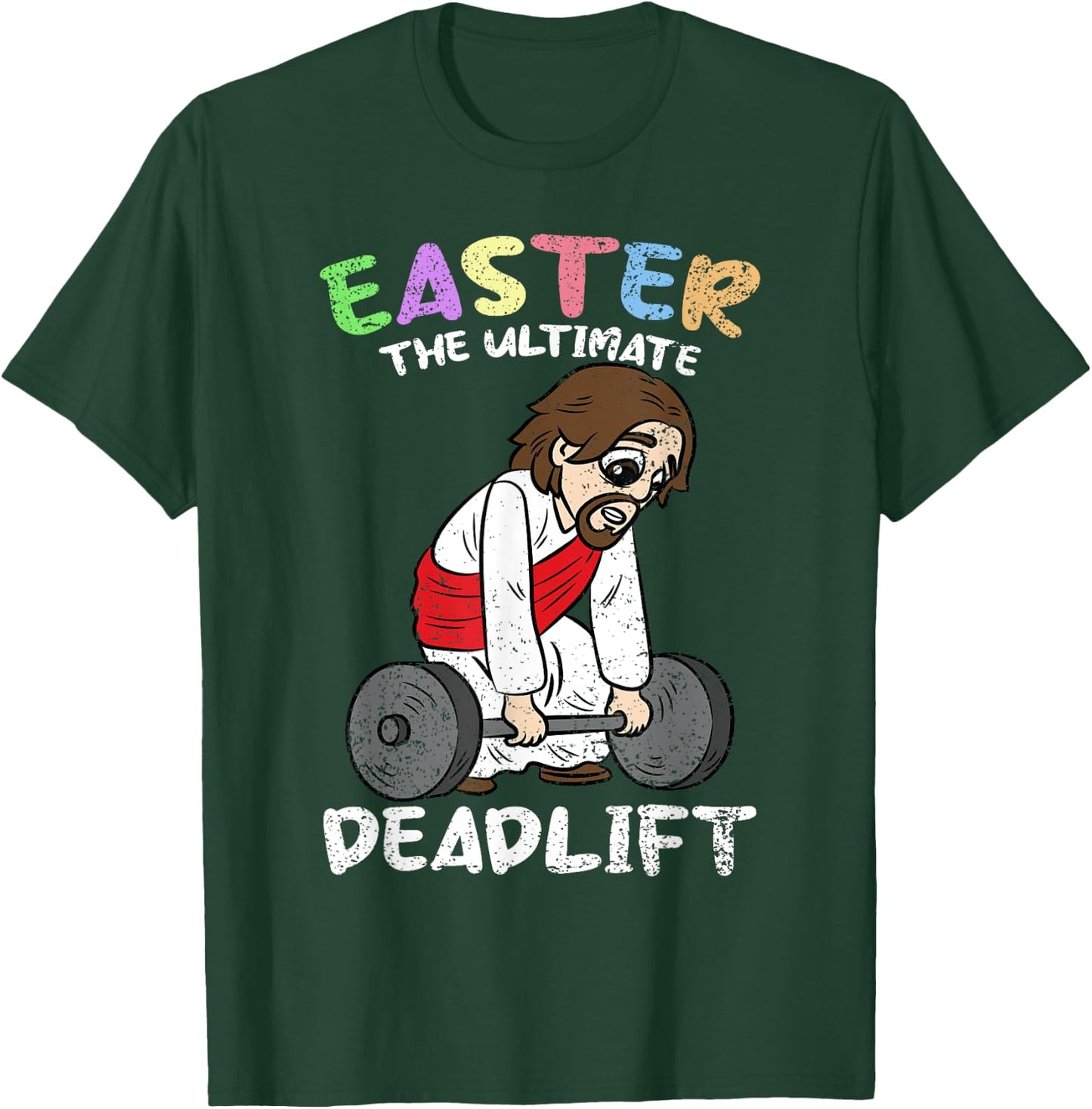 Easter The Ultimate Deadlift Lifitng Gym Workout Christian T-Shirt - T-Shirt | Forest