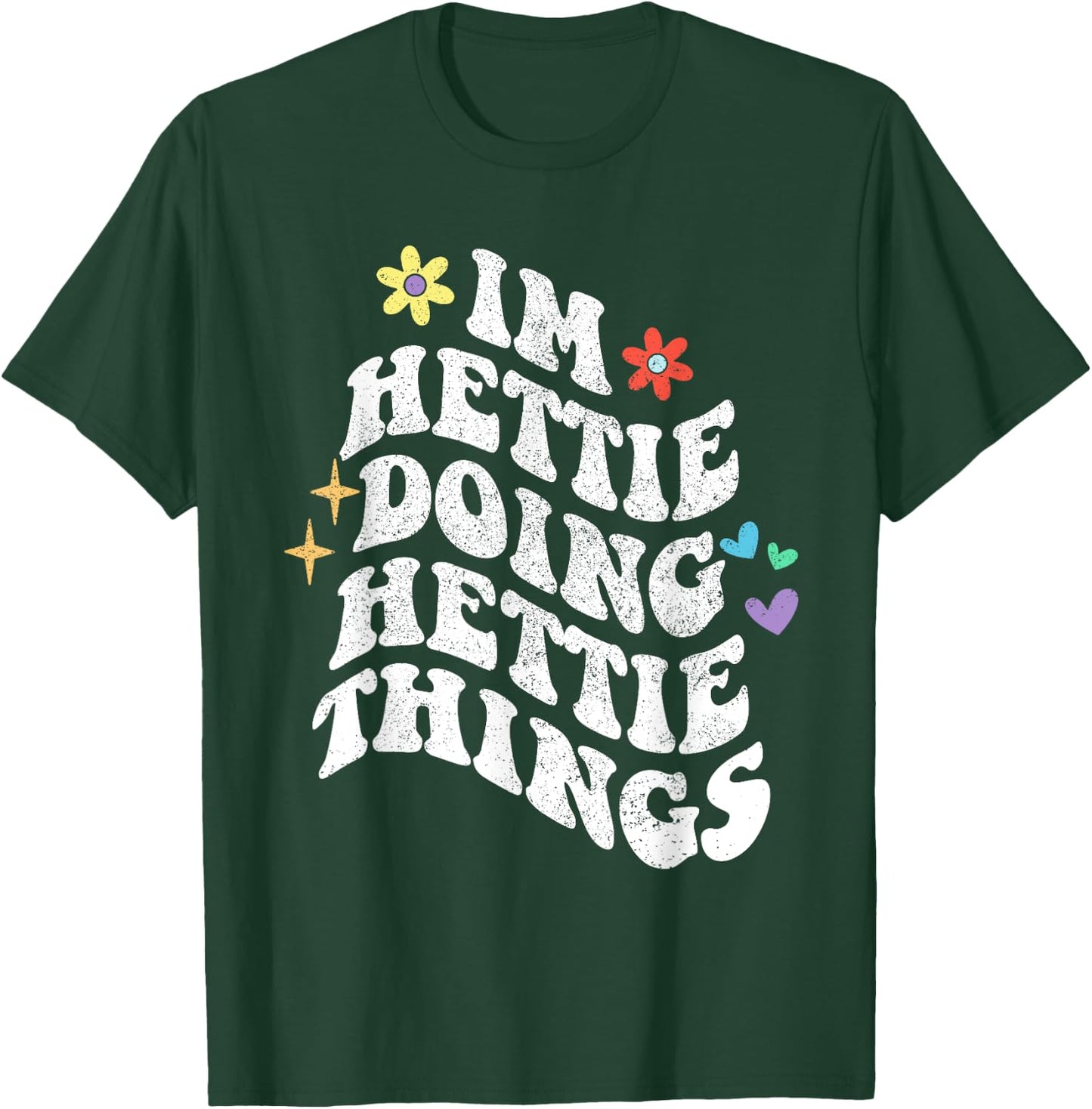 Retro Groovy Im Hettie Doing Hettie Things Funny Mother's T-Shirt - T-Shirt | Forest