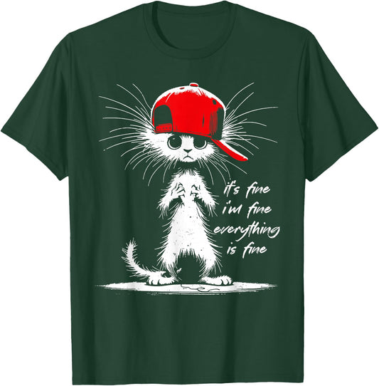 White Cat It's Fine I'm Fine Everything Is Fine Funny T-Shirt - T-Shirt | Forest