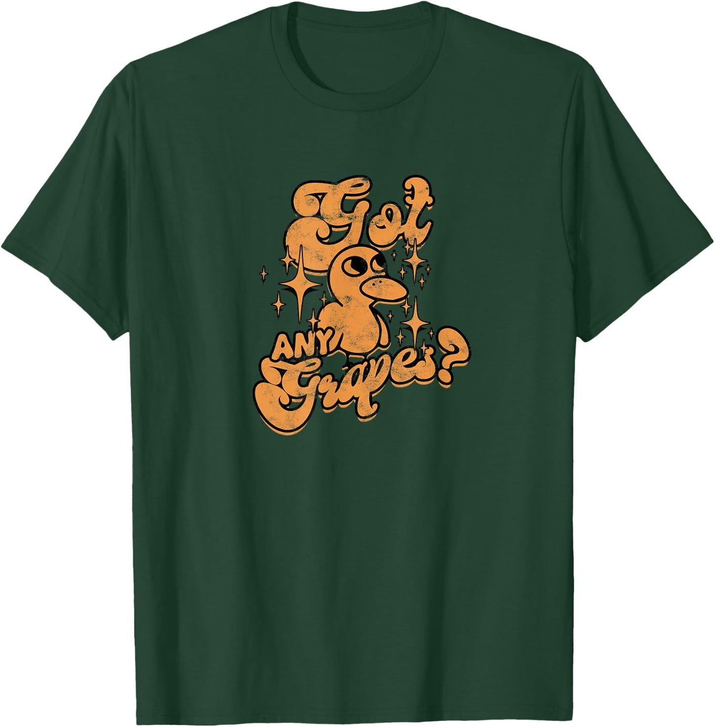 GOT ANY GRAPES? - Curiosity T-Shirt - T-Shirt | Forest