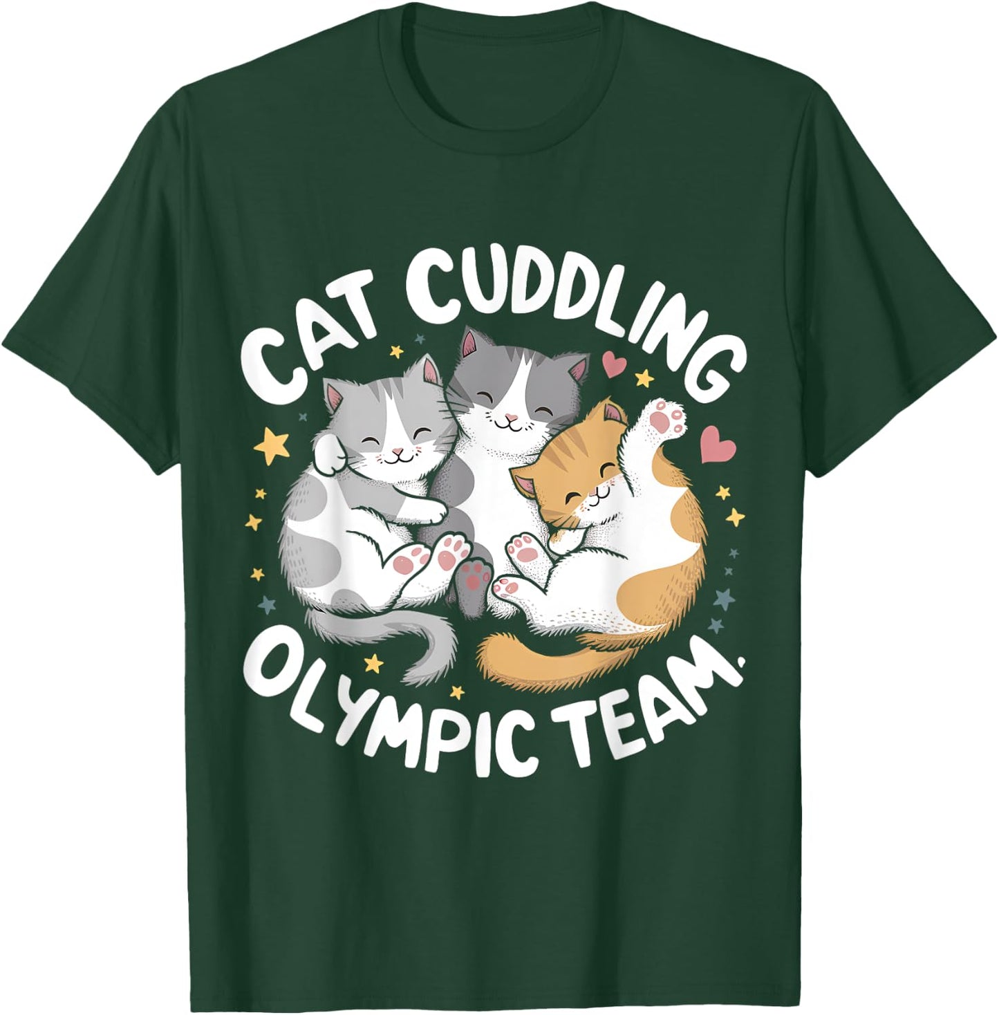Funny Cat Quote Cat Cuddling Olympic Team Cool men women T-Shirt - T-Shirt | Forest