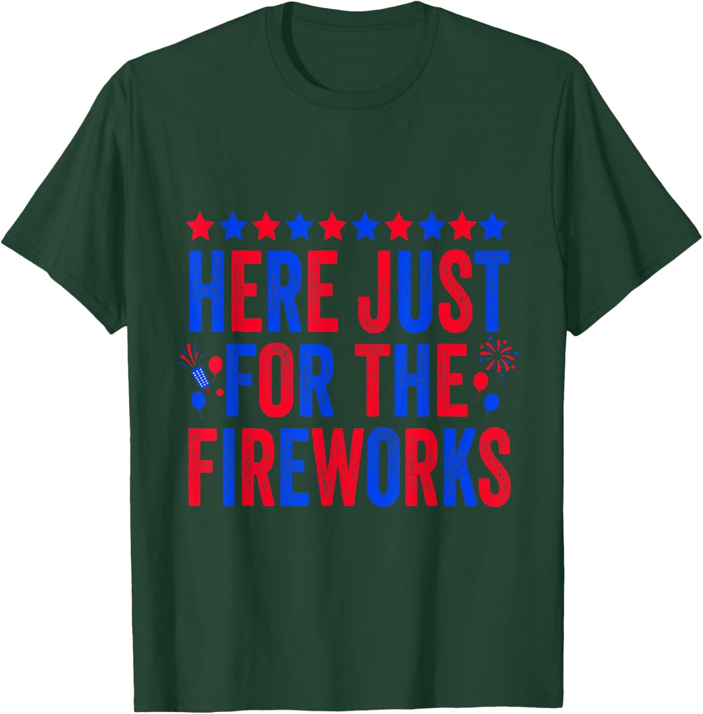 I'm Just Here for The Fireworks Patriotic 4th of July Couple T-Shirt - T-Shirt | Forest