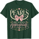 Funny Quote Pearls are Always Appropriate Women & Girls T-Shirt - T-Shirt | Forest