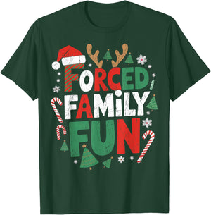 Funny Forced Family Fun Christmas Family Christmas Gathering T-Shirt - T-Shirt | Forest