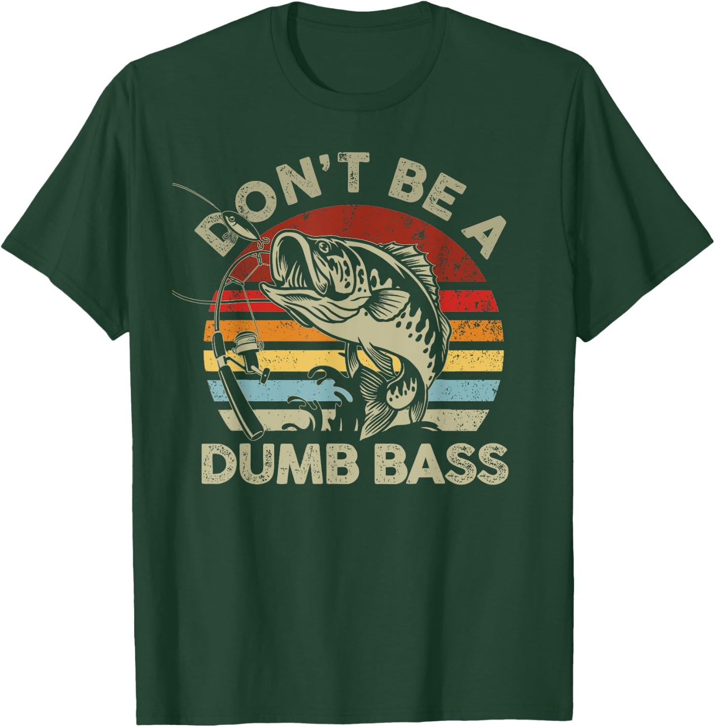 Vintage Sunset Dont Be Dumb Bass Funny Fishing T-Shirt - T-Shirt | Forest