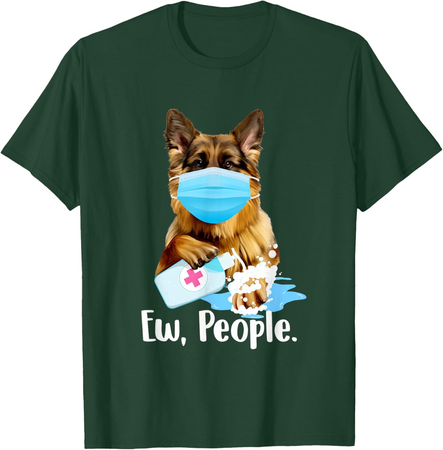 German Shepherd Shop - Ew People German Shepherd Dog Owner Breeder Canine Lover T-Shirt - T-Shirt | Forest