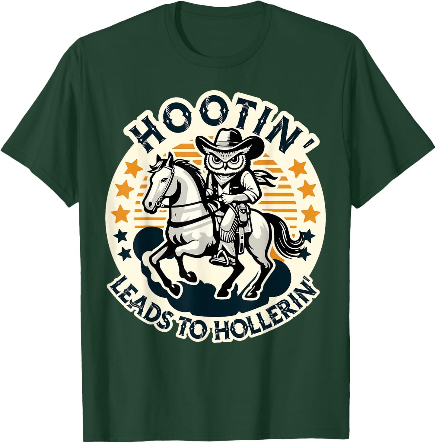 Hootin' Leads To Hollerin' Funny Country Western Owl Rider T-Shirt - T-Shirt | Forest
