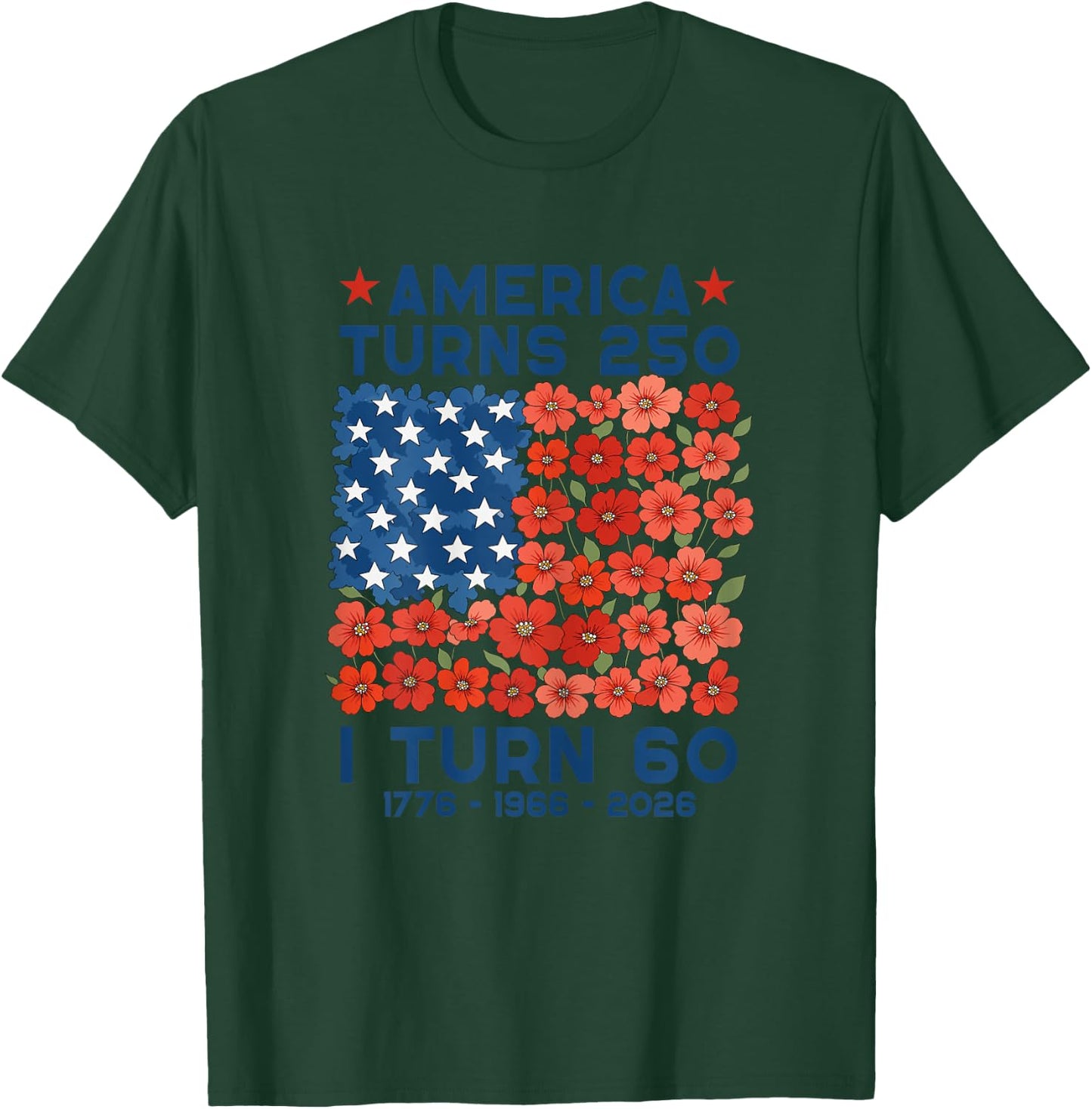 America Turns 250 I Turn 60 1966 60th Birthday Women Mom T-Shirt - T-Shirt | Forest