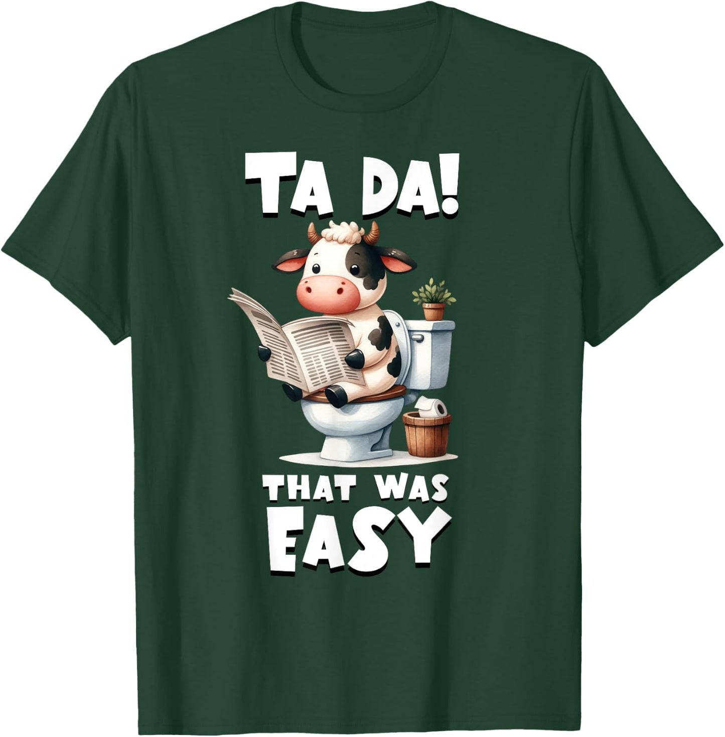 Tada! That Was Easy - Toddler Funny Cow Potty Training T-Shirt - T-Shirt | Forest