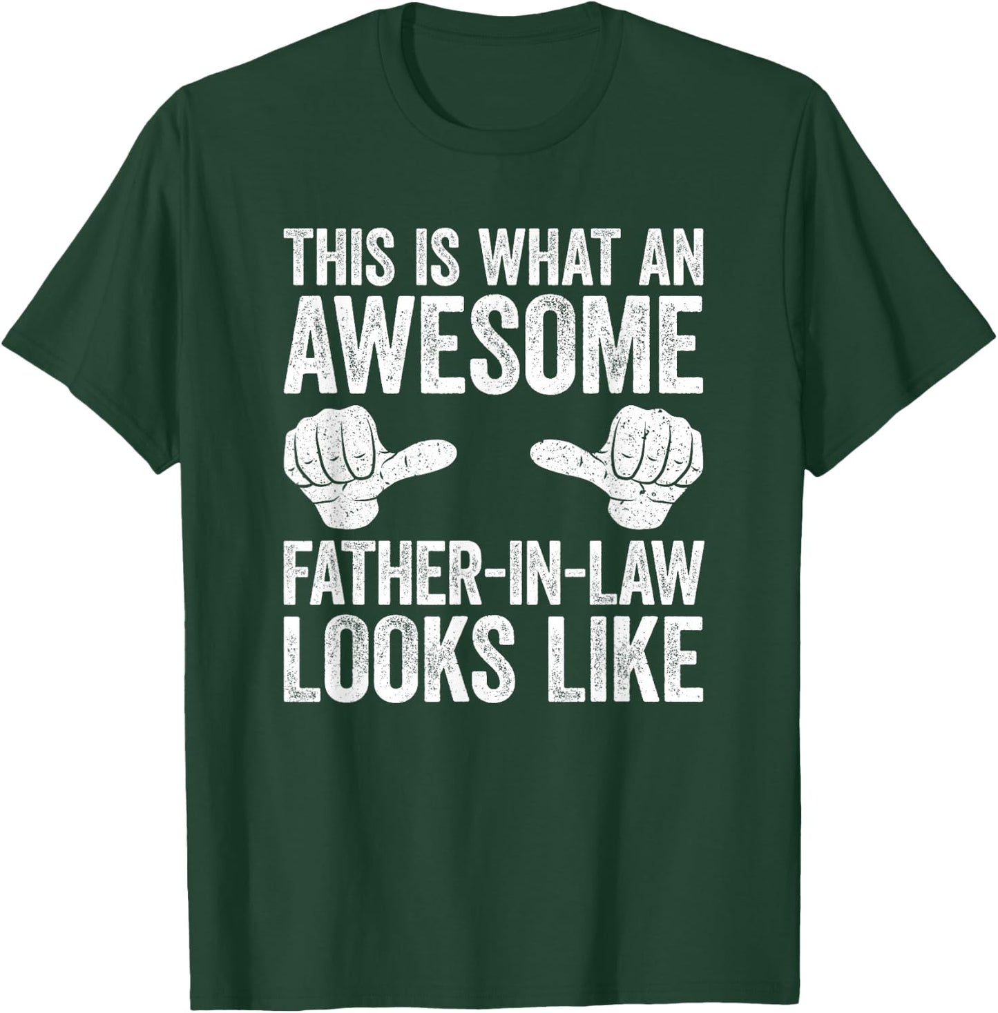 This Is What An Awesome Father In Law Looks Like Shirt Men T-Shirt - T-Shirt | Forest