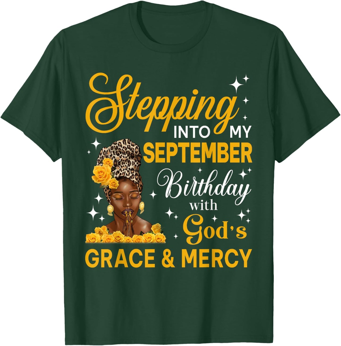 Stepping Into My September Birthday Religious Afro Woman T-Shirt - T-Shirt | Forest