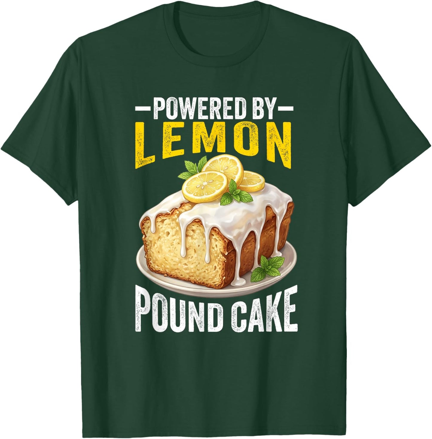 Lemon Pound Cake Lover Hilarious Funny Pound Cake Dessert T-Shirt - T-Shirt | Forest