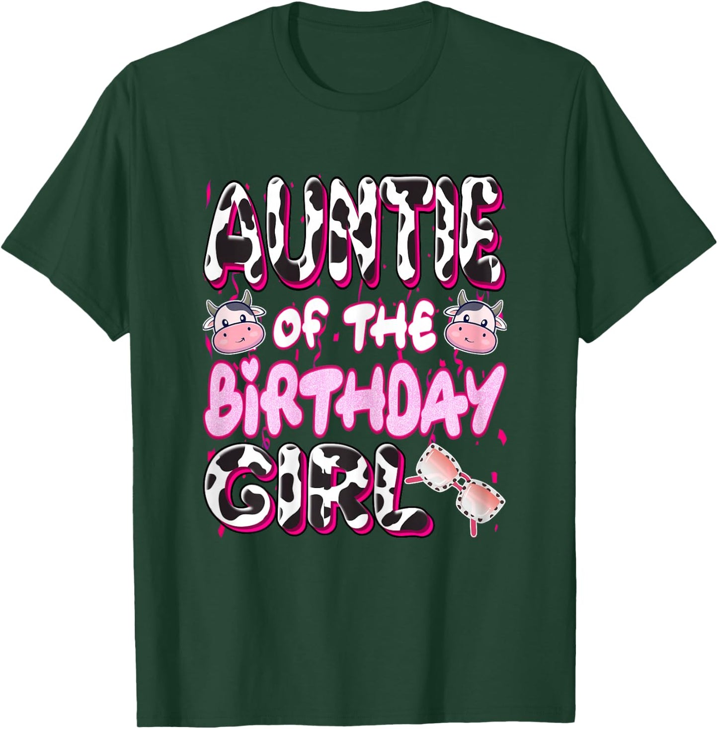 Auntie of The Birthday Girl Shirt Farm Cow Aunt Party T-Shirt - T-Shirt | Forest