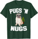Pugs ´n Nugs Cannabis Pot Weed Smoking Smoke Hash T-Shirt - T-Shirt | Forest