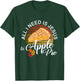 Religious Autumn All I Need Is Jesus And Apple Pie T-Shirt - T-Shirt | Forest
