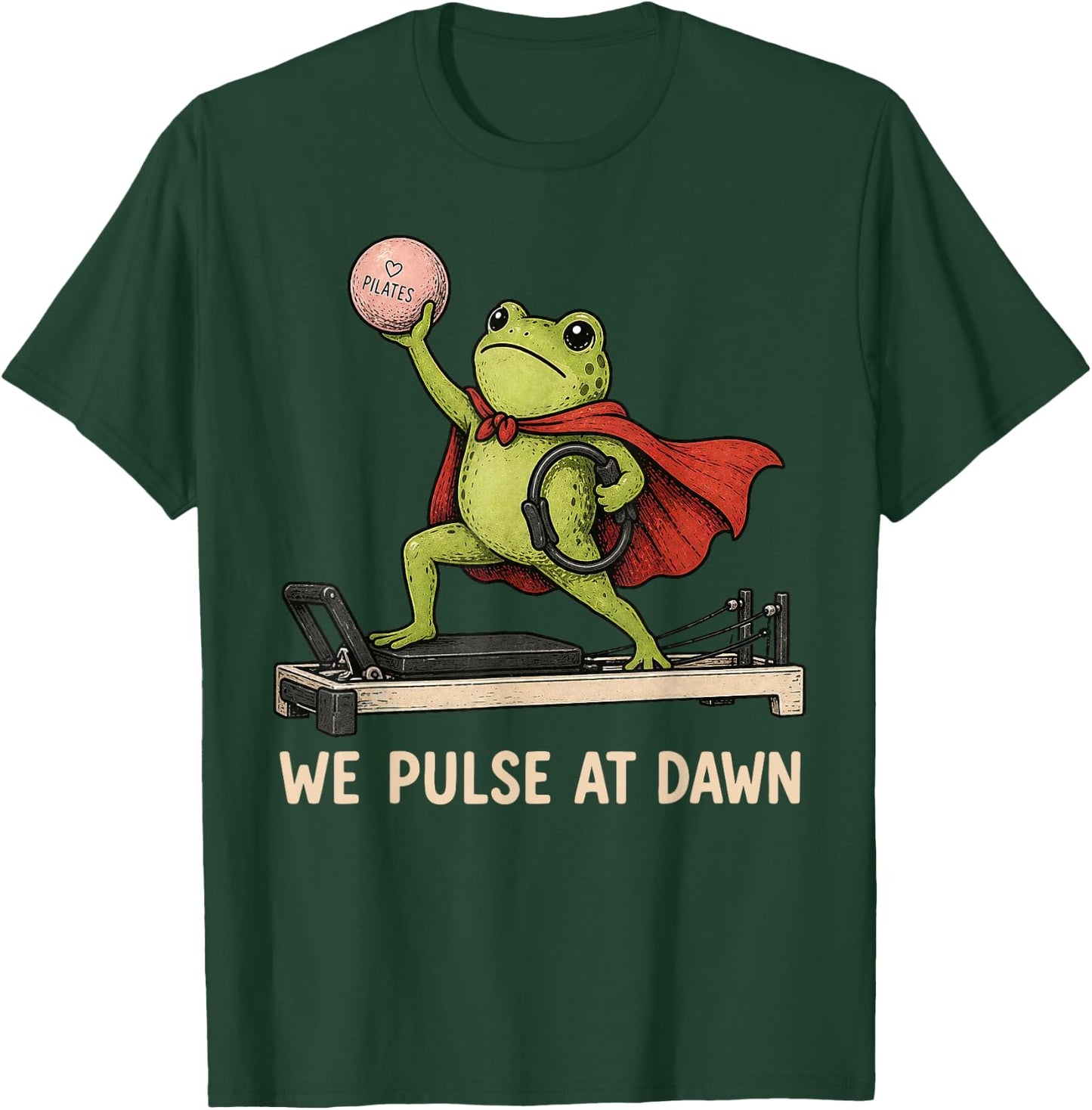 We Pulse At Dawn Frog Pilates Instructor Training Workout T-Shirt - T-Shirt | Forest
