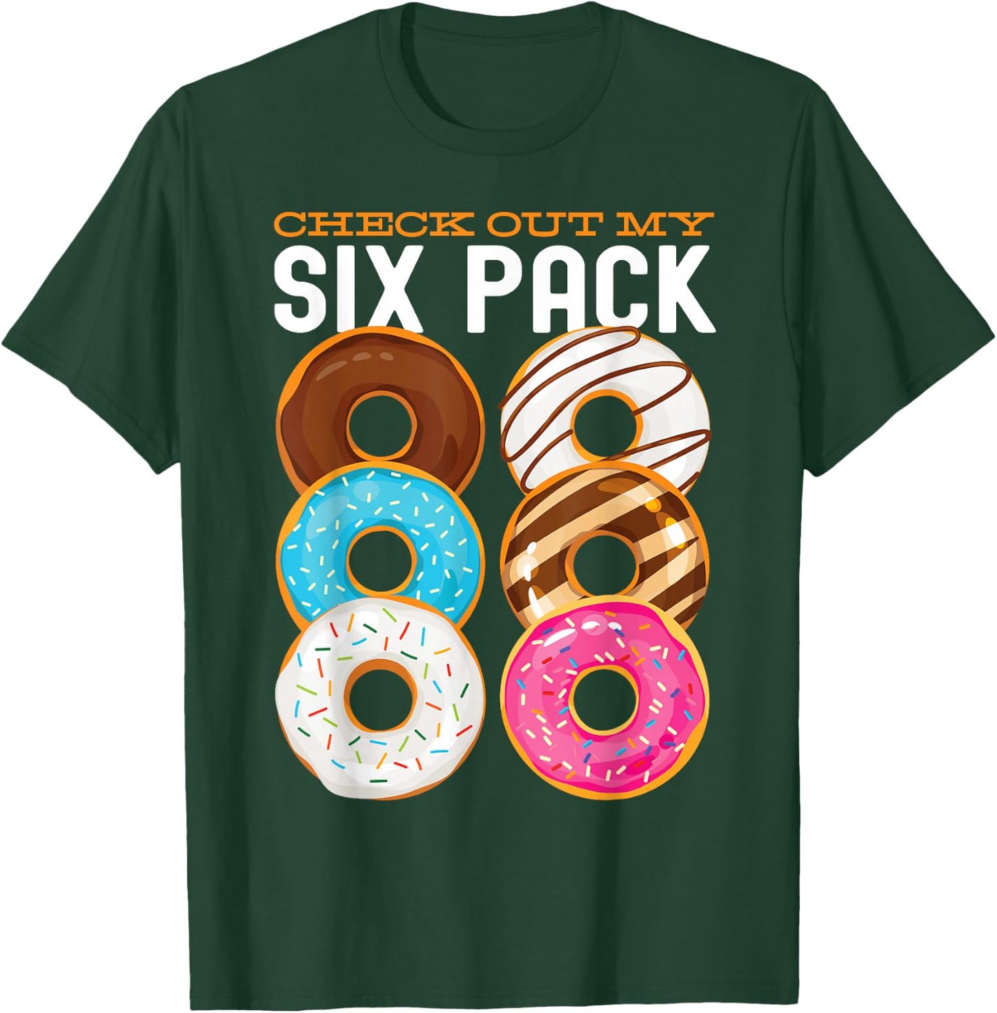 Check Out My Six Pack Donut funny gym workout T-Shirt - T-Shirt | Forest