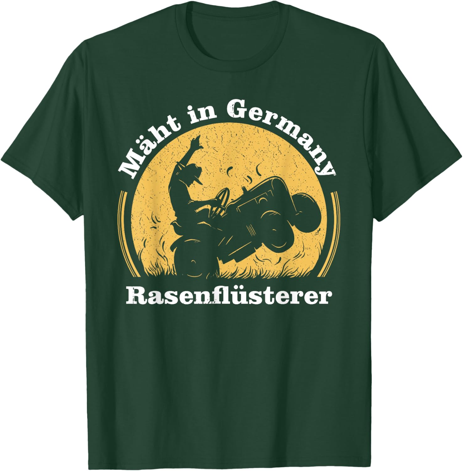 Mäht in germany Rasentraktor Rasenflüsterer rasen mähen T-Shirt - T-Shirt | Forest