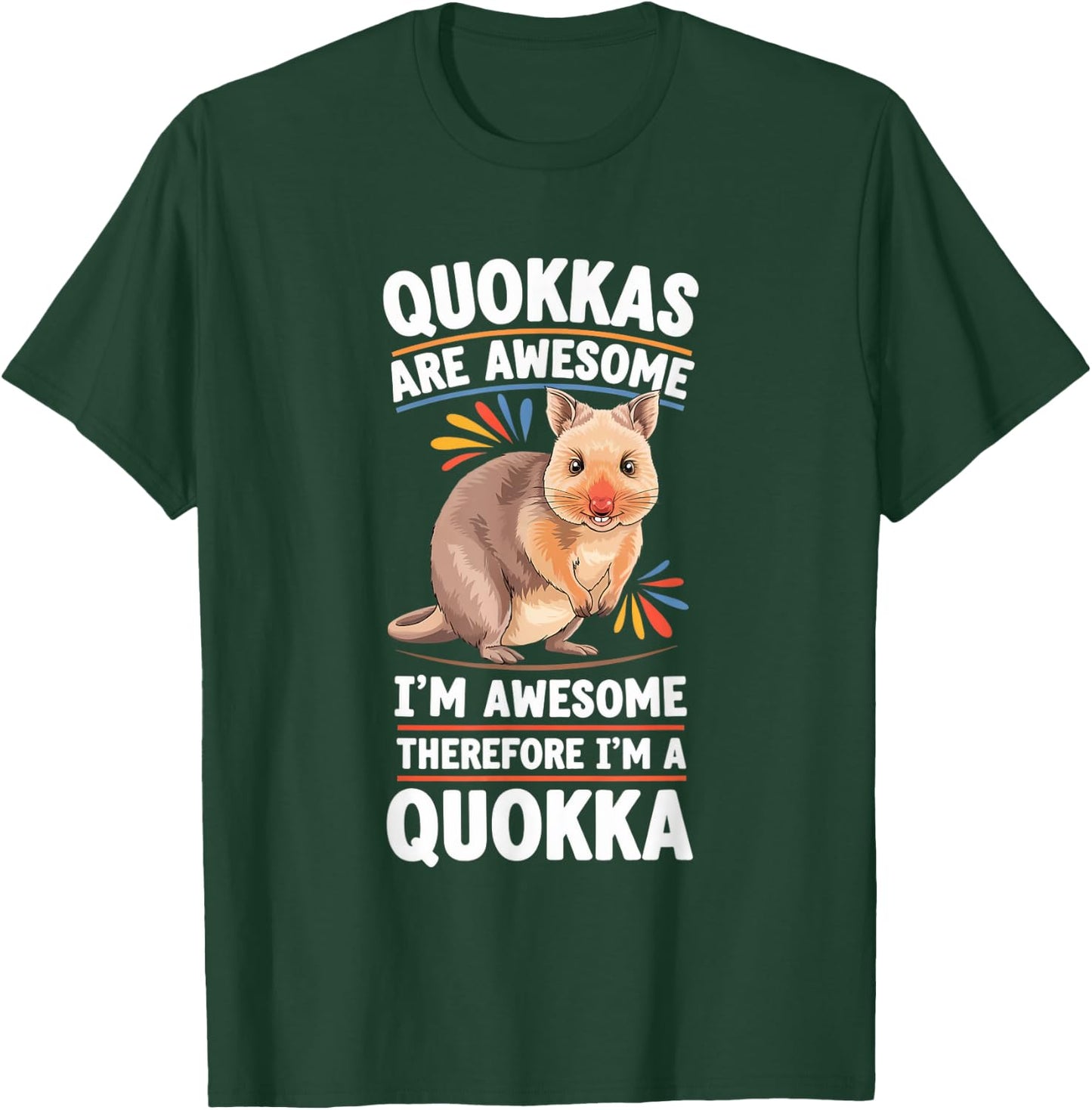 Quokka Awesome I'm Awesome I'm Quokka T-Shirt - T-Shirt | Forest